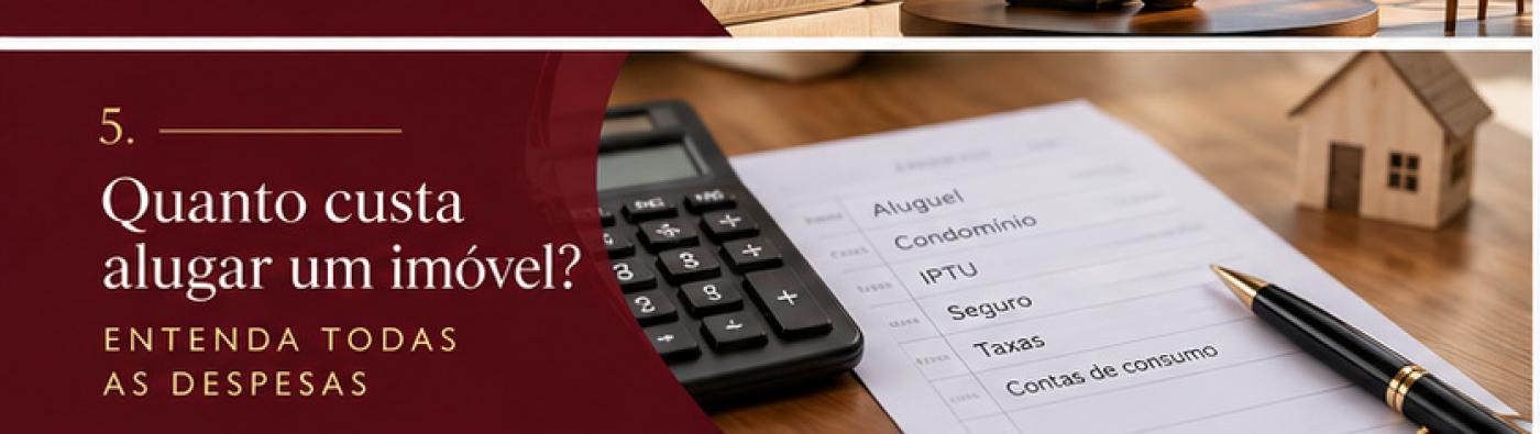 Quanto custa alugar um im�vel? Entenda todas as despesas